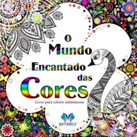 O_MUNDO_ENCANTADO_DAS_CORES